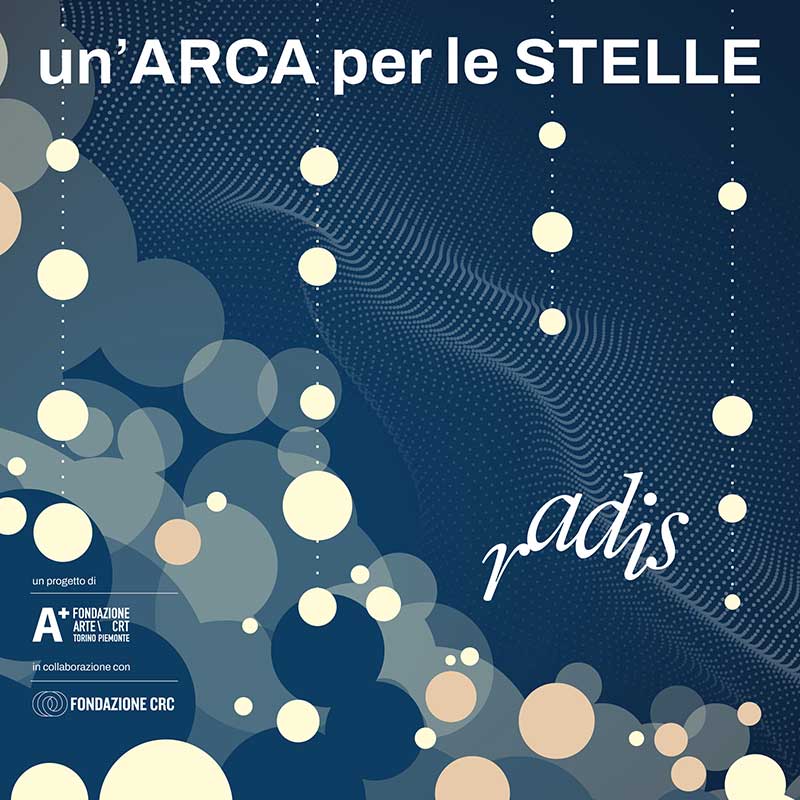 RADIS PRESENTA UN’ARCA PER LE STELLE